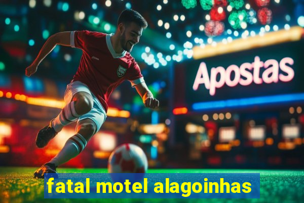 fatal motel alagoinhas